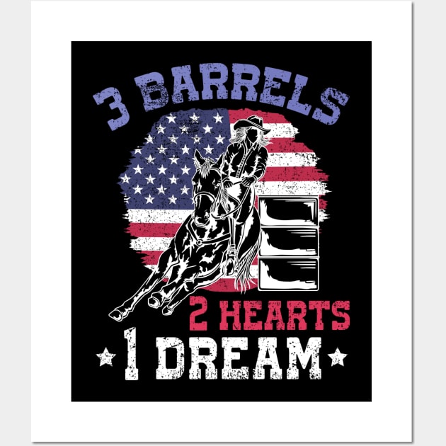 3 Barrels 2 Hearts 1 Dream I Horseback Riding Wall Art by biNutz